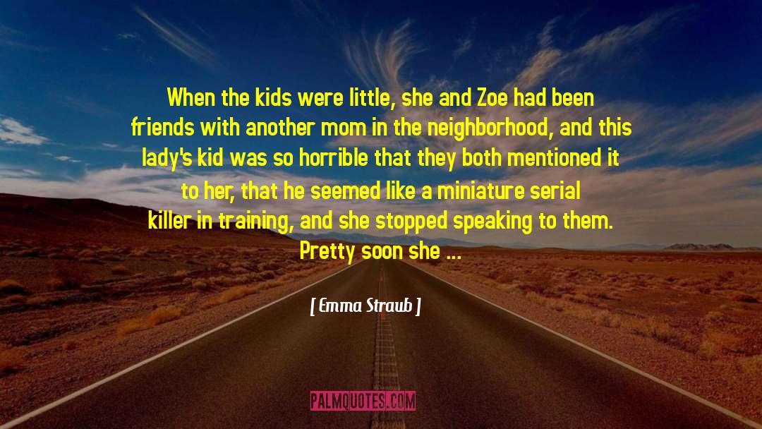 The Killer Angels quotes by Emma Straub