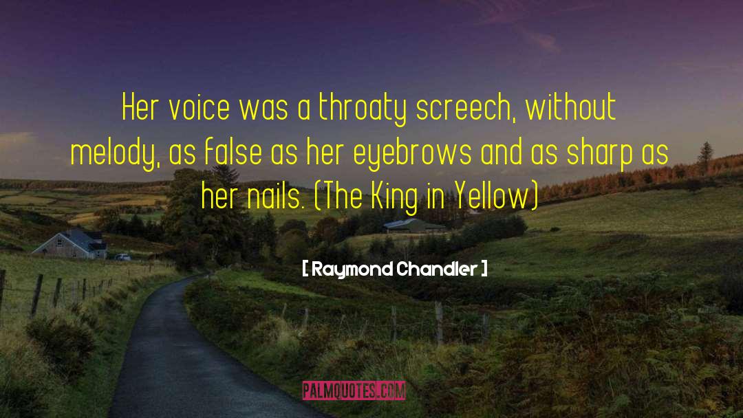 The King In Yellow quotes by Raymond Chandler