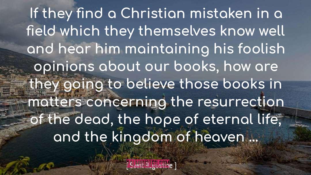 The Kingdom Of Heaven quotes by Saint Augustine