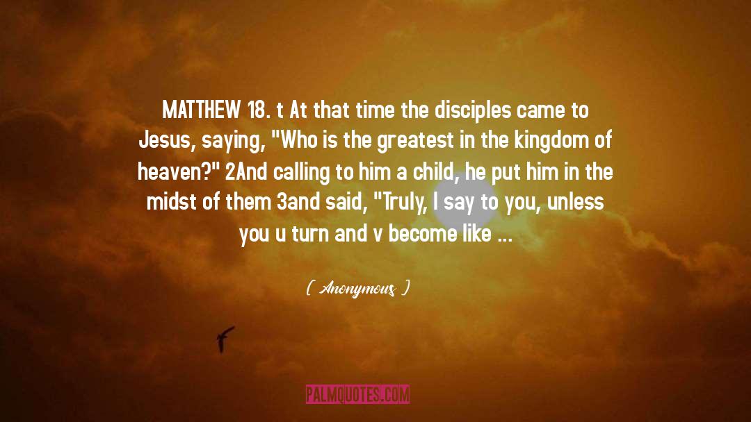 The Kingdom Of Heaven quotes by Anonymous