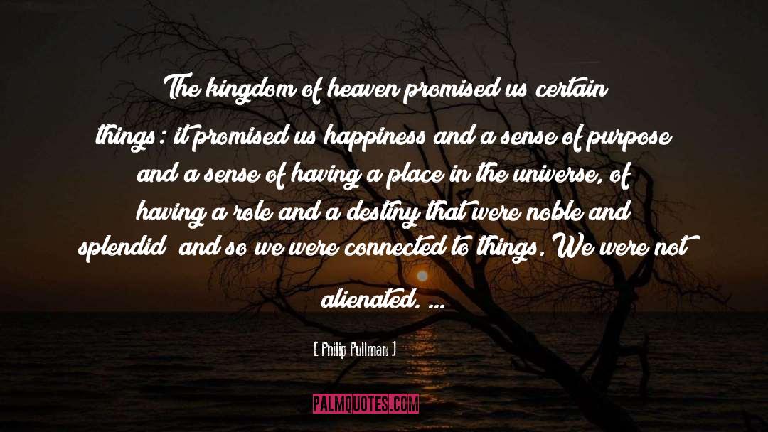The Kingdom Of Heaven quotes by Philip Pullman