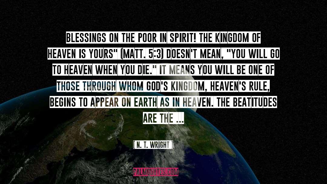 The Kingdom Of Heaven quotes by N. T. Wright