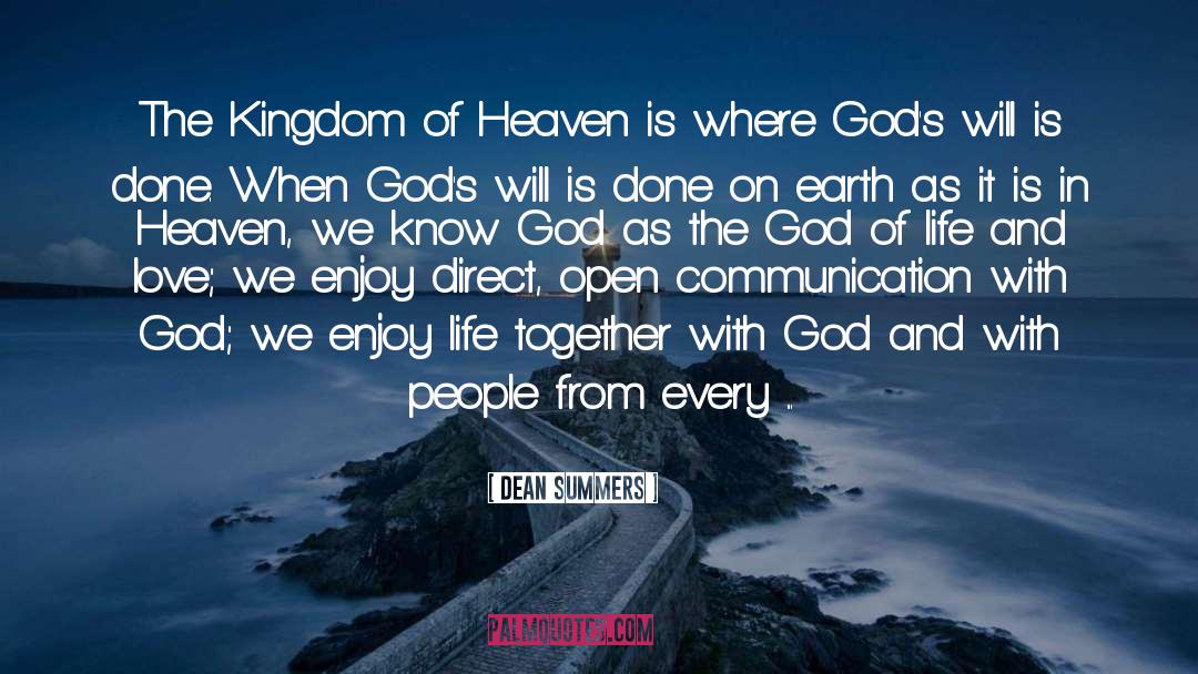The Kingdom Of Heaven quotes by Dean Summers
