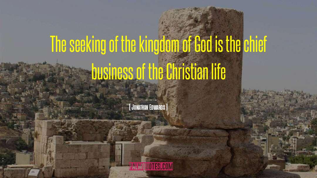 The Kingdom Series quotes by Jonathan Edwards