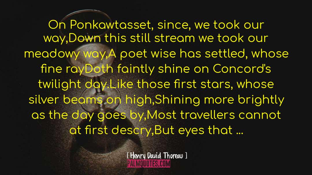 The Kingkiller Chronicle Day Two quotes by Henry David Thoreau