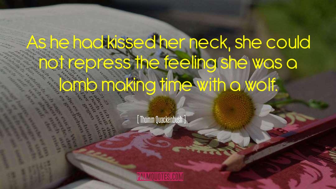 The Kiss Instructor quotes by Thomm Quackenbush