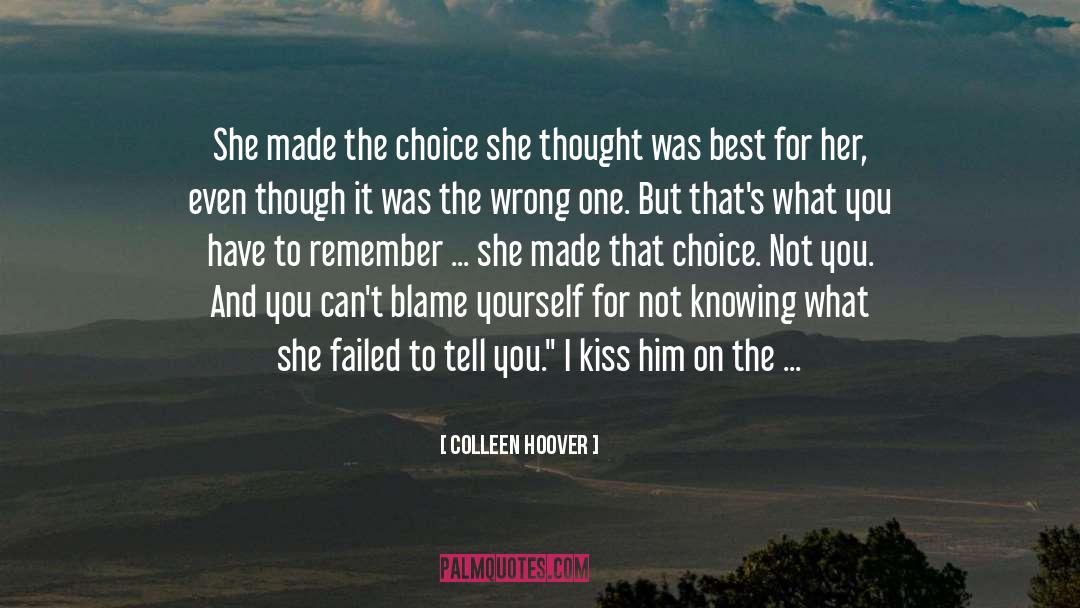 The Kiss Of Death quotes by Colleen Hoover