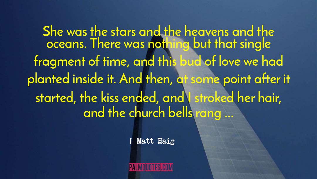 The Kiss quotes by Matt Haig