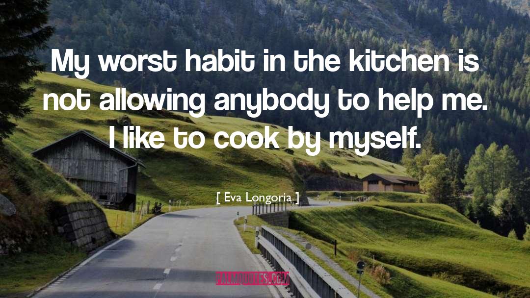 The Kitchen quotes by Eva Longoria