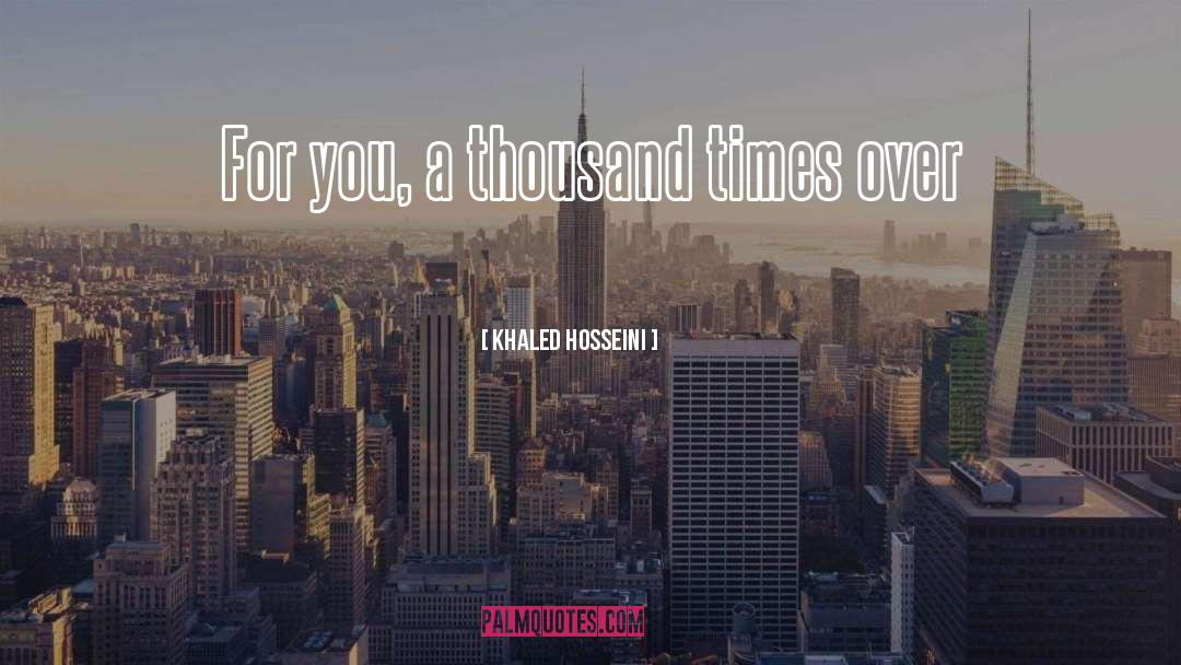 The Kite Runner quotes by Khaled Hosseini