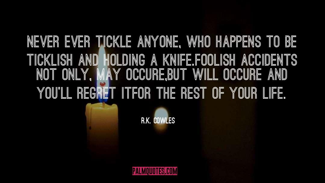 The Knife Of Never Letting Go quotes by R.K. Cowles