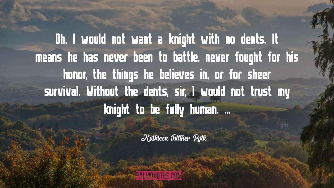 The Knight Ascendant quotes by Kathleen Bittner Roth