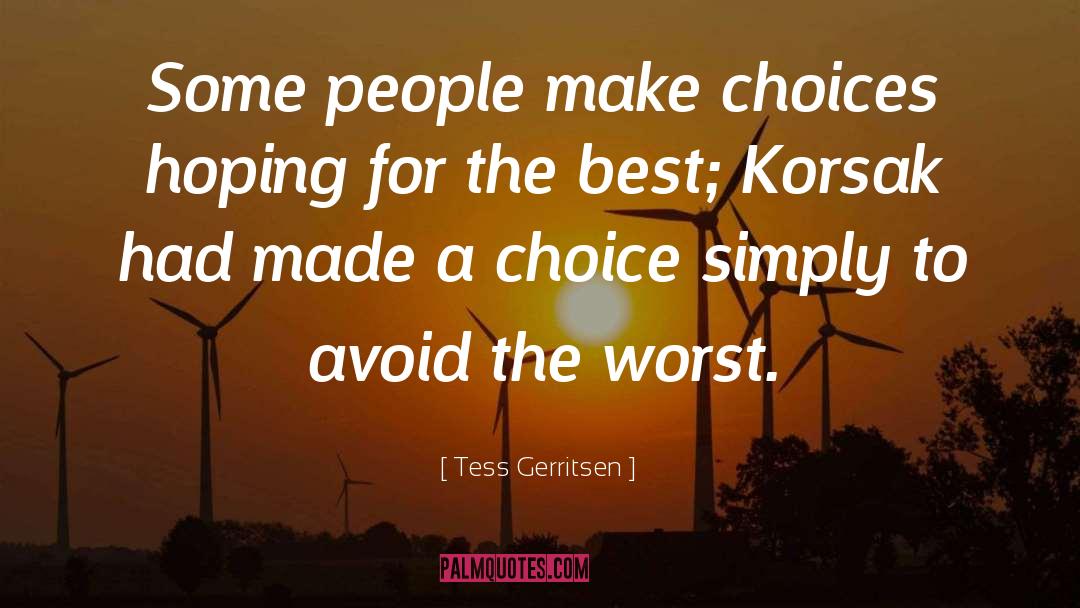 The Korsak Brothers quotes by Tess Gerritsen