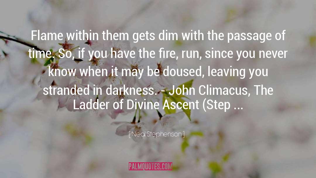 The Ladder Of Divine Ascent quotes by Neal Stephenson
