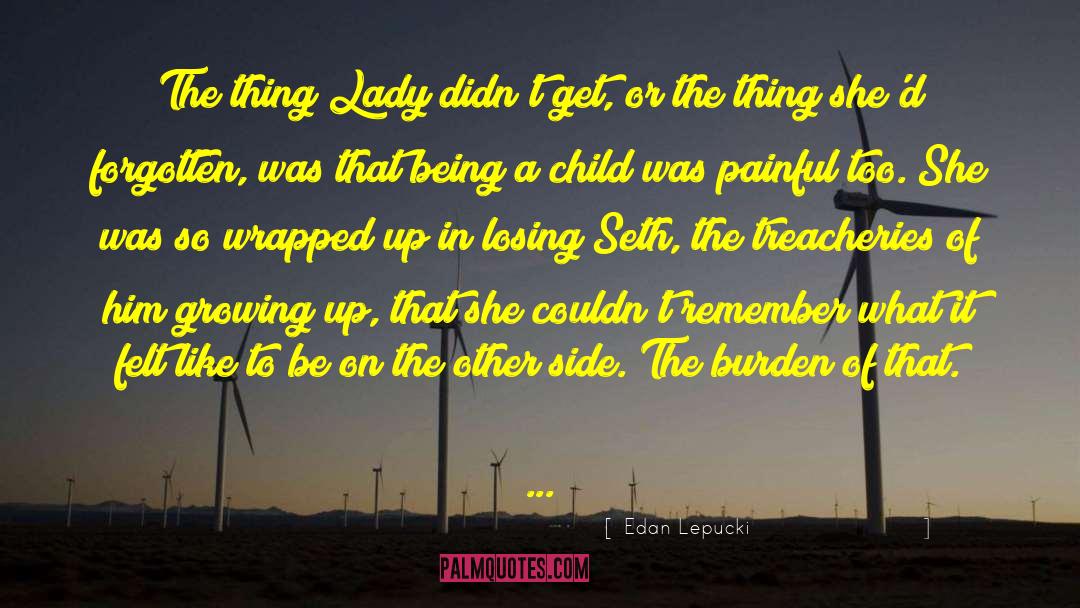 The Lady Of The Haunted House quotes by Edan Lepucki