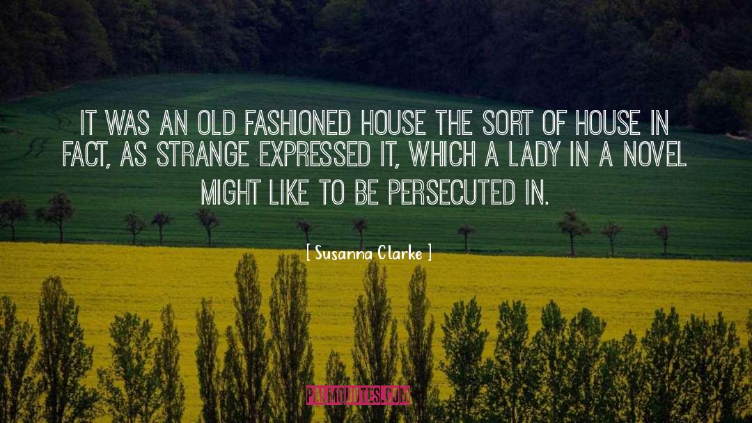 The Lady Of The Haunted House quotes by Susanna Clarke