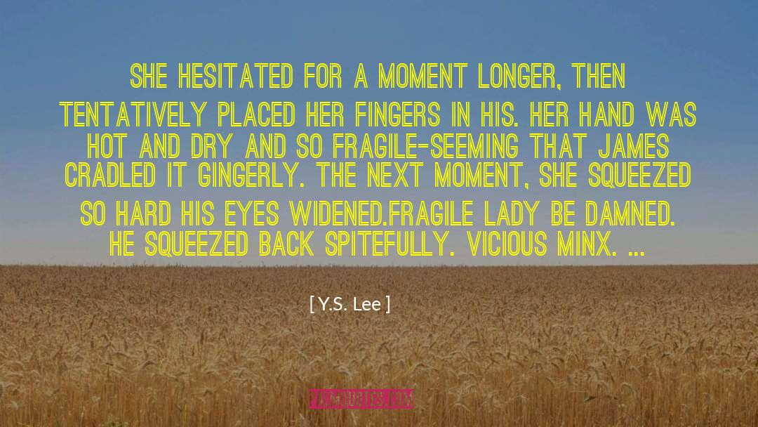 The Lady S Ride quotes by Y.S. Lee