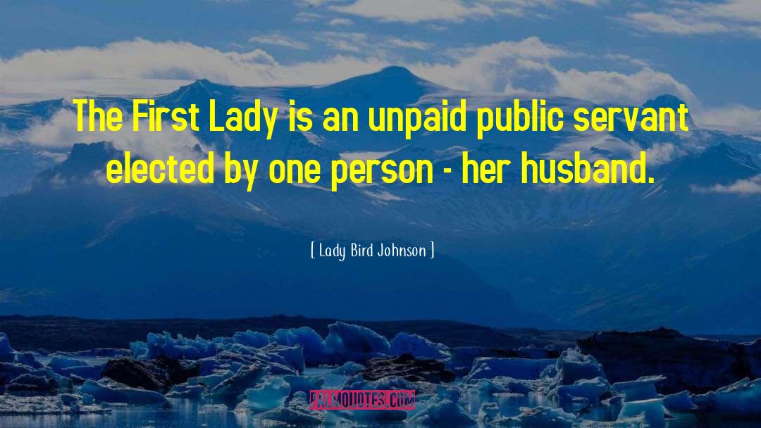 The Lady Vanishes quotes by Lady Bird Johnson