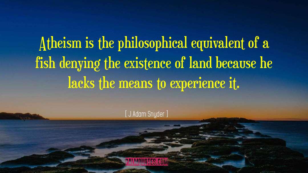 The Land Of Laughs quotes by J.Adam Snyder