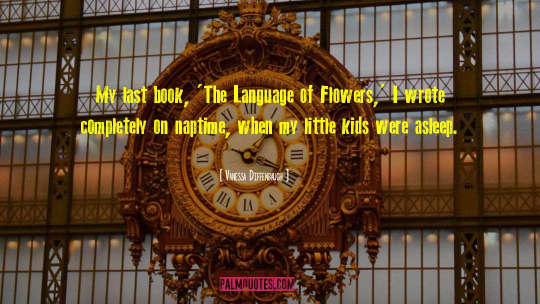 The Language Of Flowers quotes by Vanessa Diffenbaugh