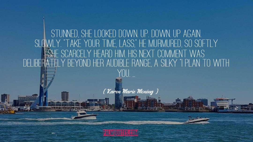 The Lass quotes by Karen Marie Moning