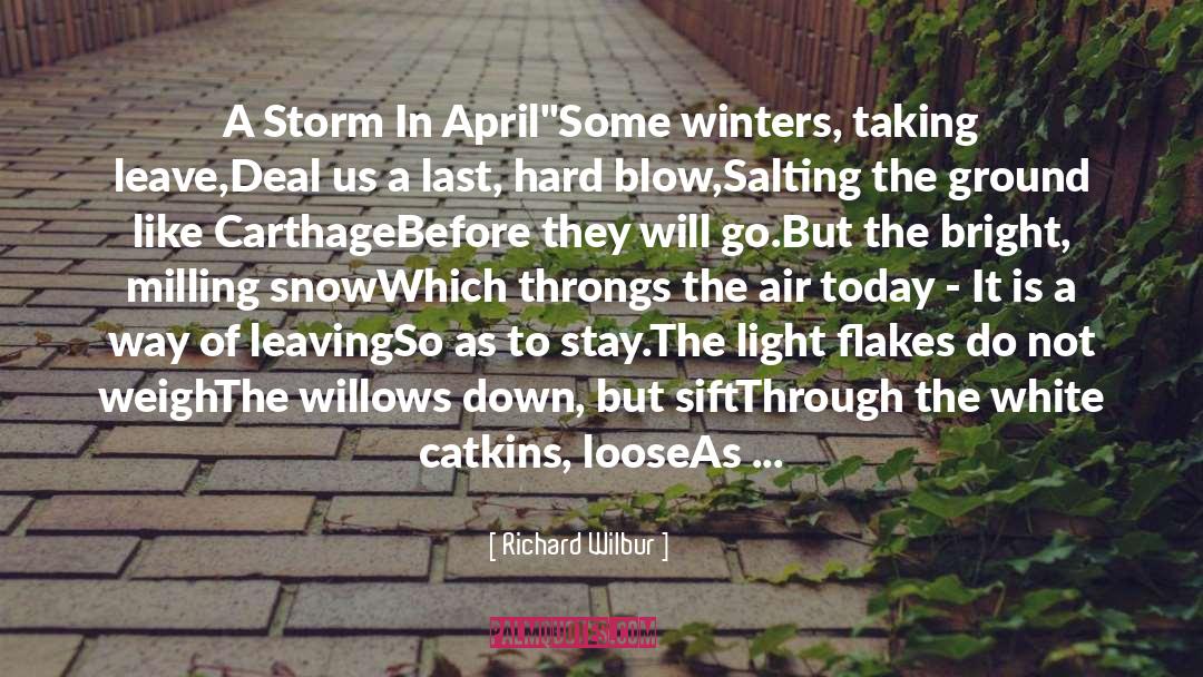 The Last Hour quotes by Richard Wilbur
