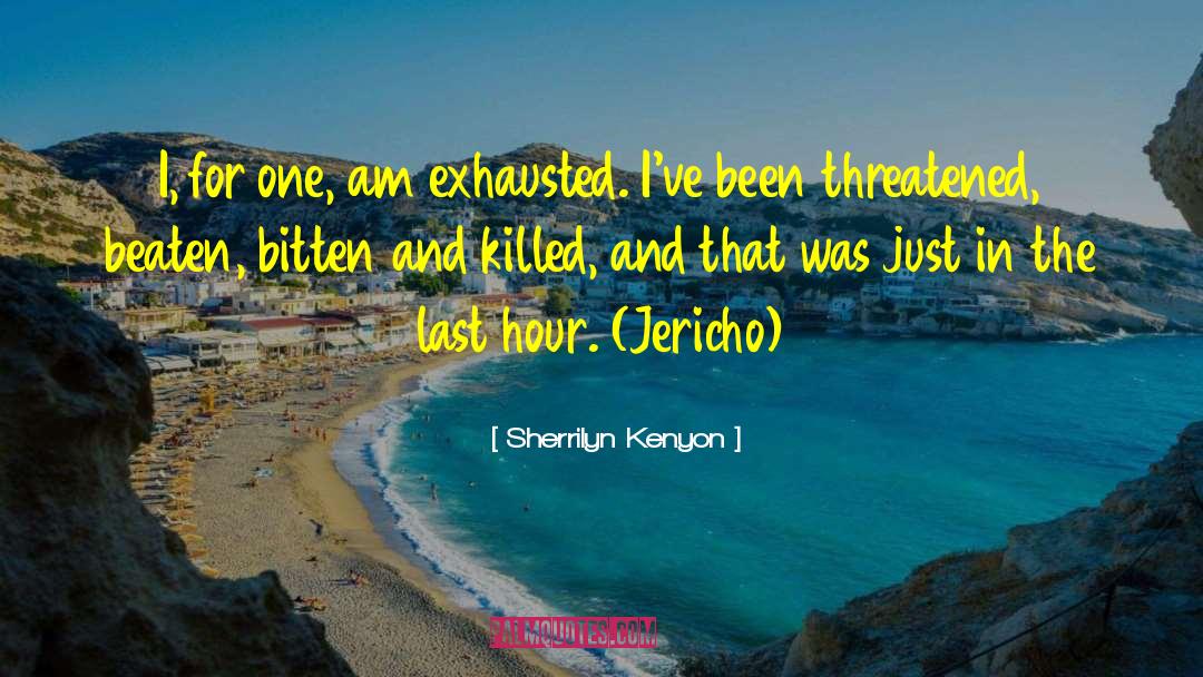 The Last Hour quotes by Sherrilyn Kenyon