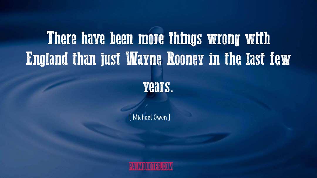 The Last Hours quotes by Michael Owen