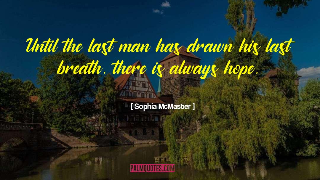 The Last Man quotes by Sophia McMaster