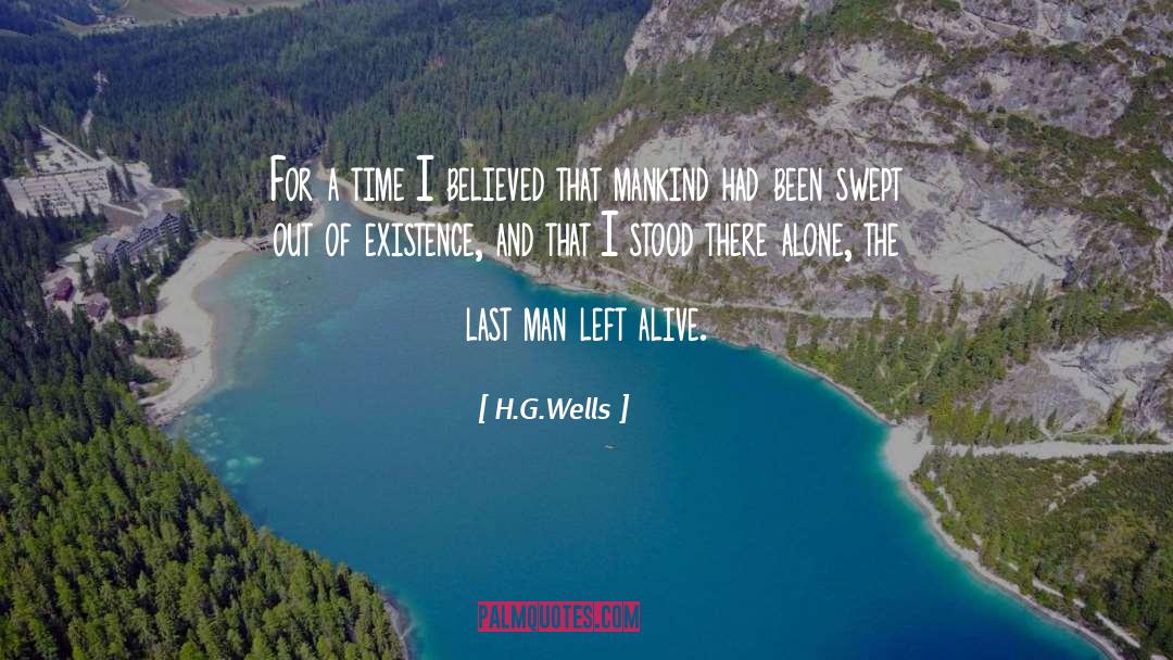 The Last Man quotes by H.G.Wells