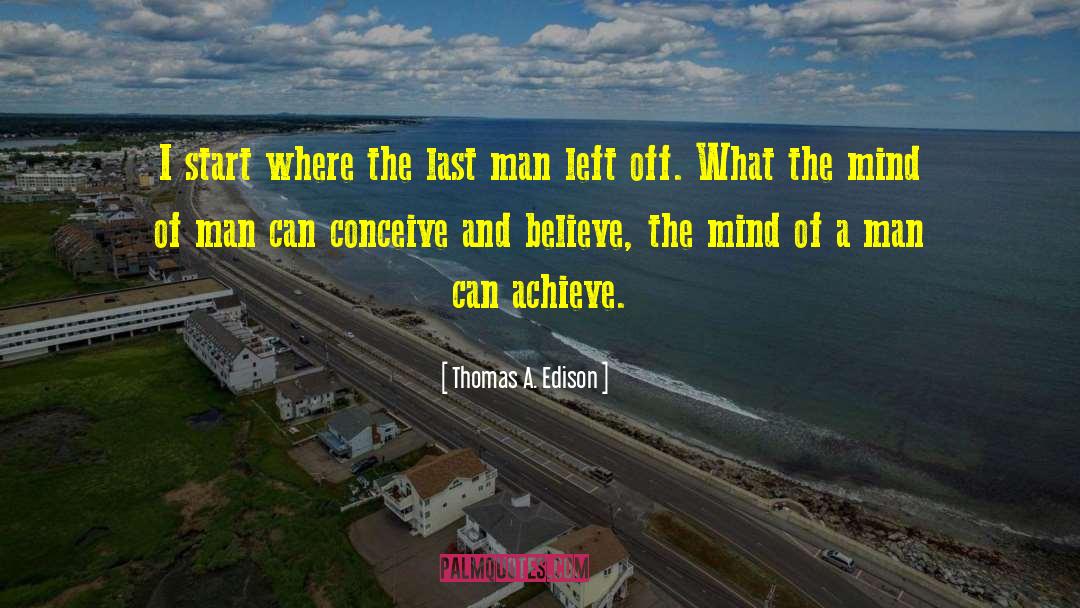 The Last Man quotes by Thomas A. Edison