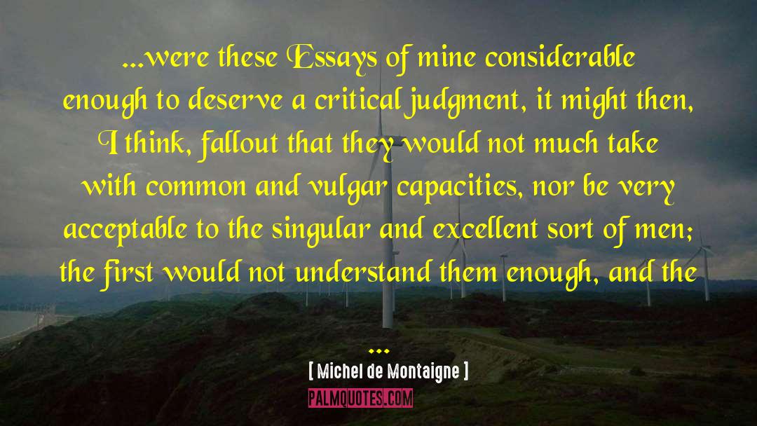 The Last Mistress quotes by Michel De Montaigne