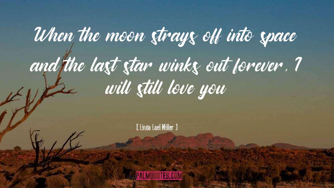 The Last Star quotes by Linda Lael Miller