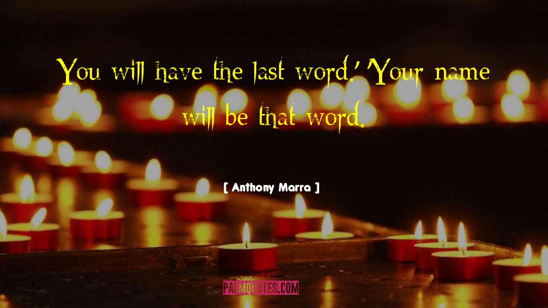 The Last Word quotes by Anthony Marra