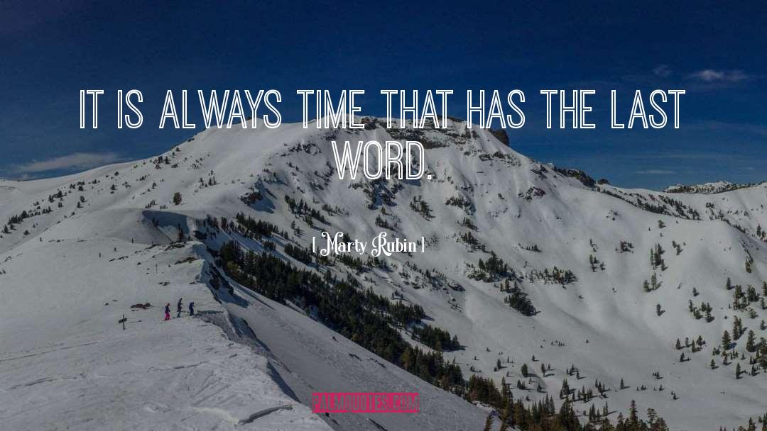 The Last Word quotes by Marty Rubin