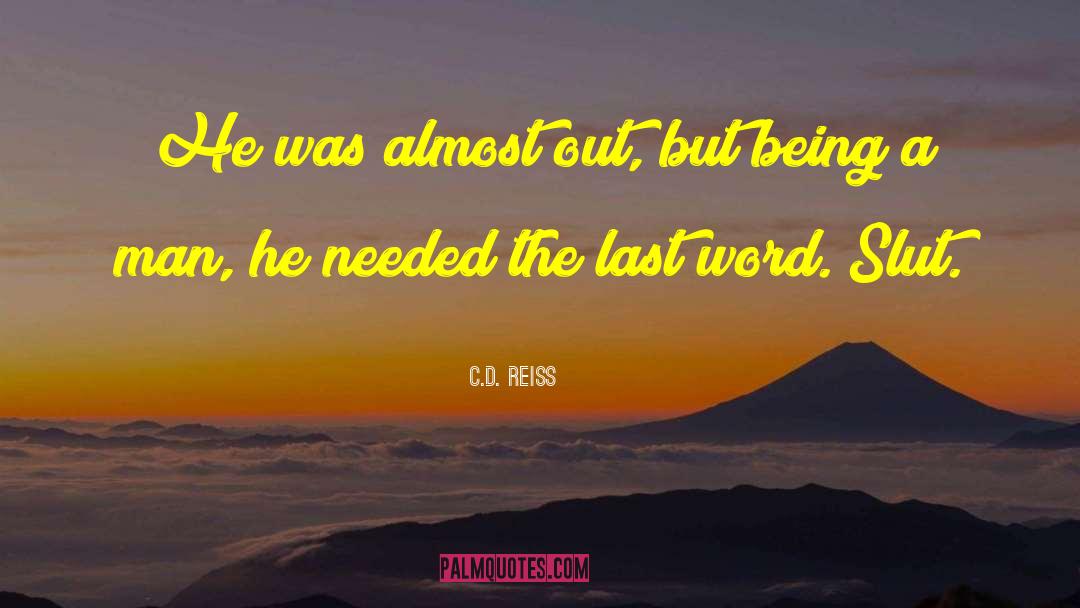 The Last Word quotes by C.D. Reiss