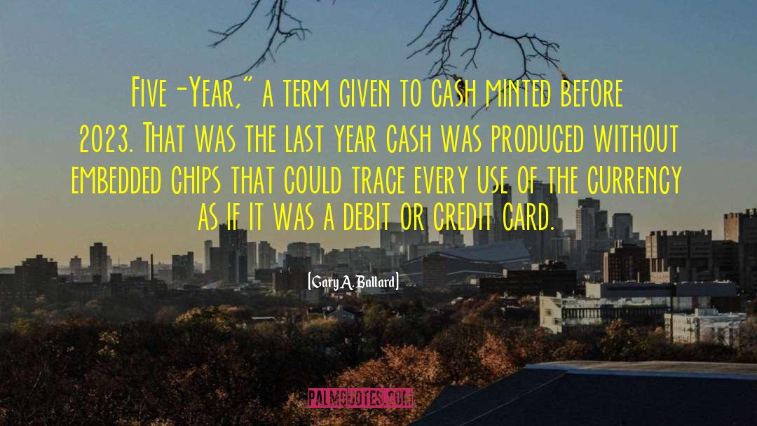 The Last Year quotes by Gary A. Ballard
