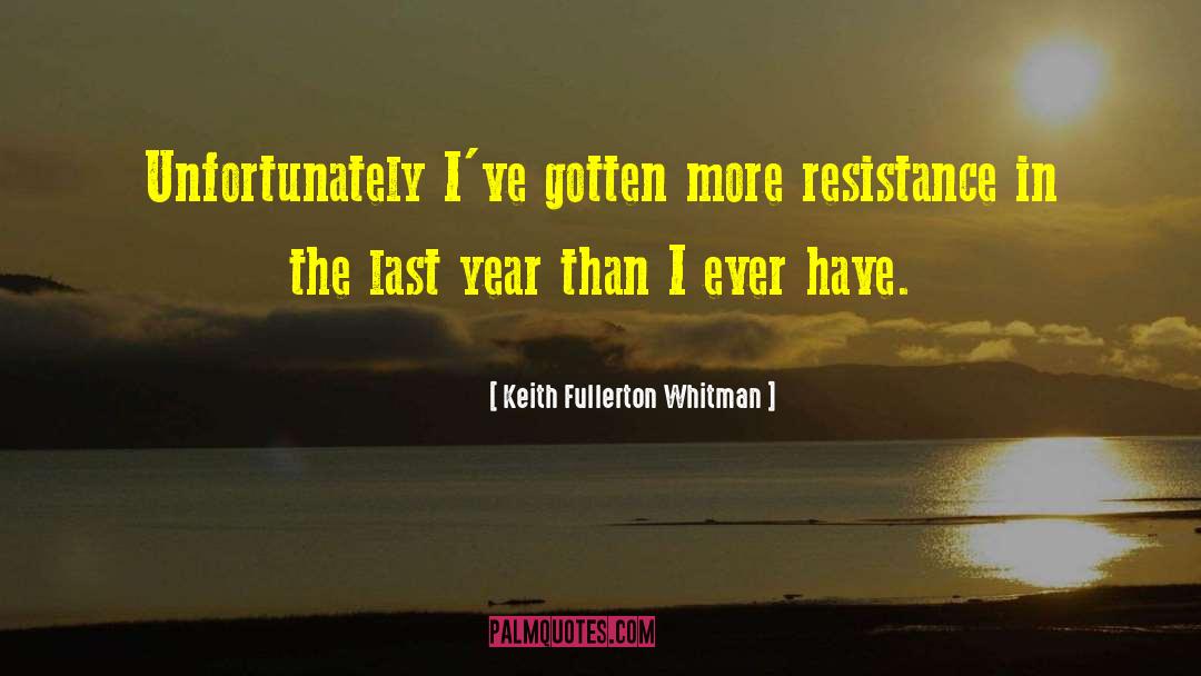 The Last Year quotes by Keith Fullerton Whitman