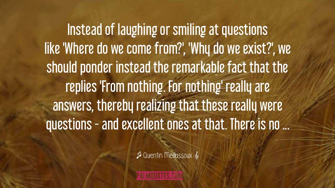 The Laughing Man quotes by Quentin Meillassoux