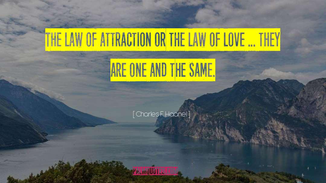 The Law Of Attraction quotes by Charles F. Haanel