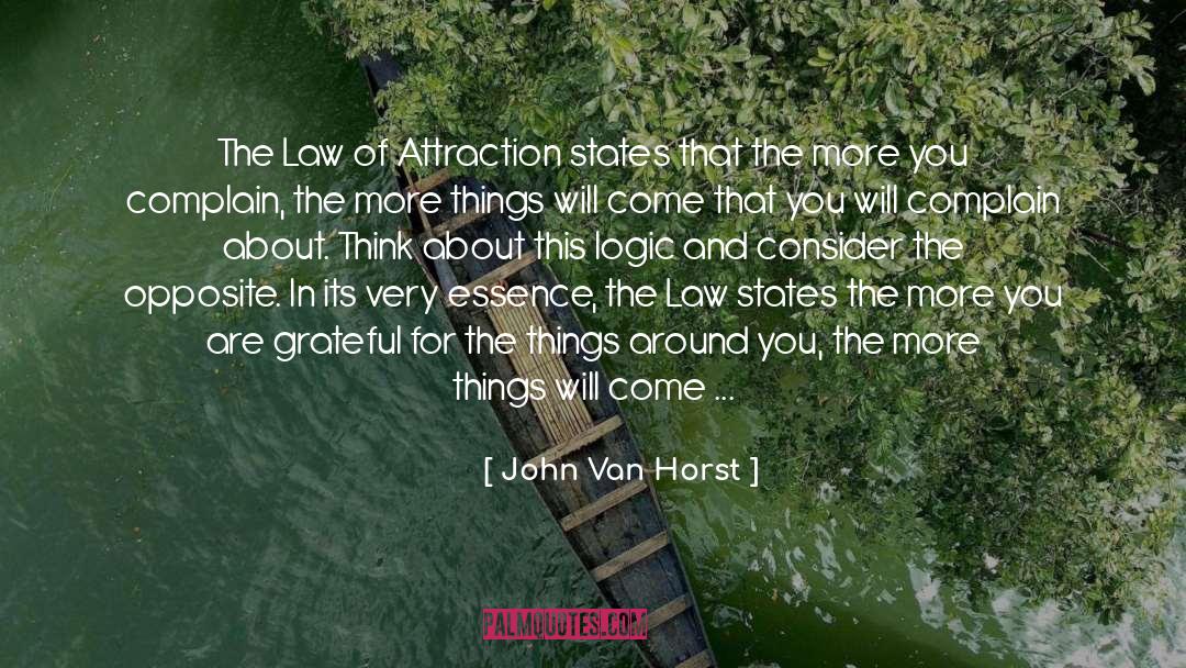 The Law Of Attraction quotes by John Van Horst