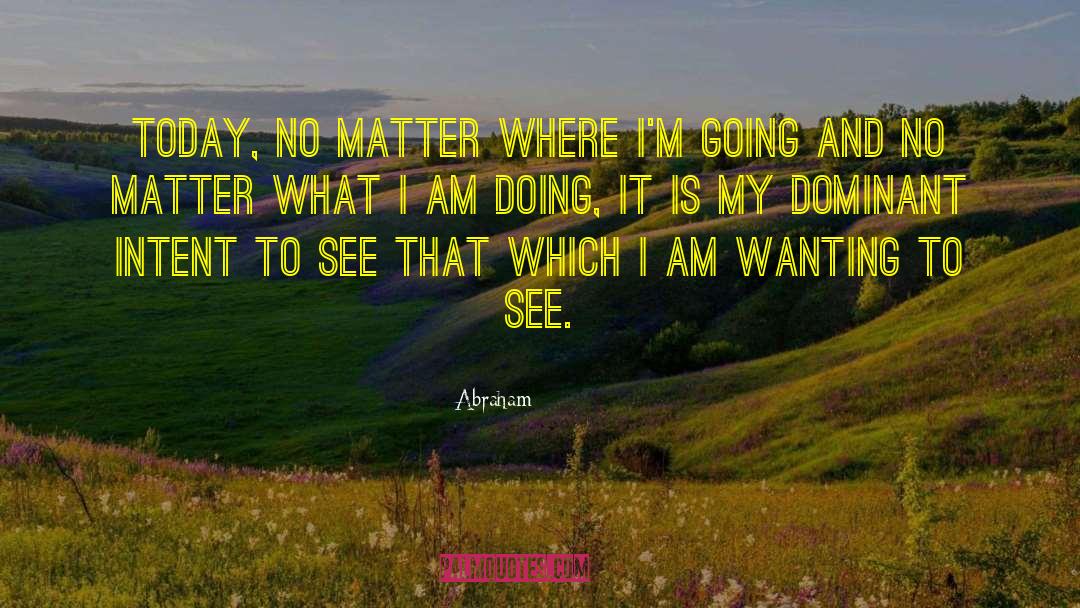 The Law Of Attraction quotes by Abraham