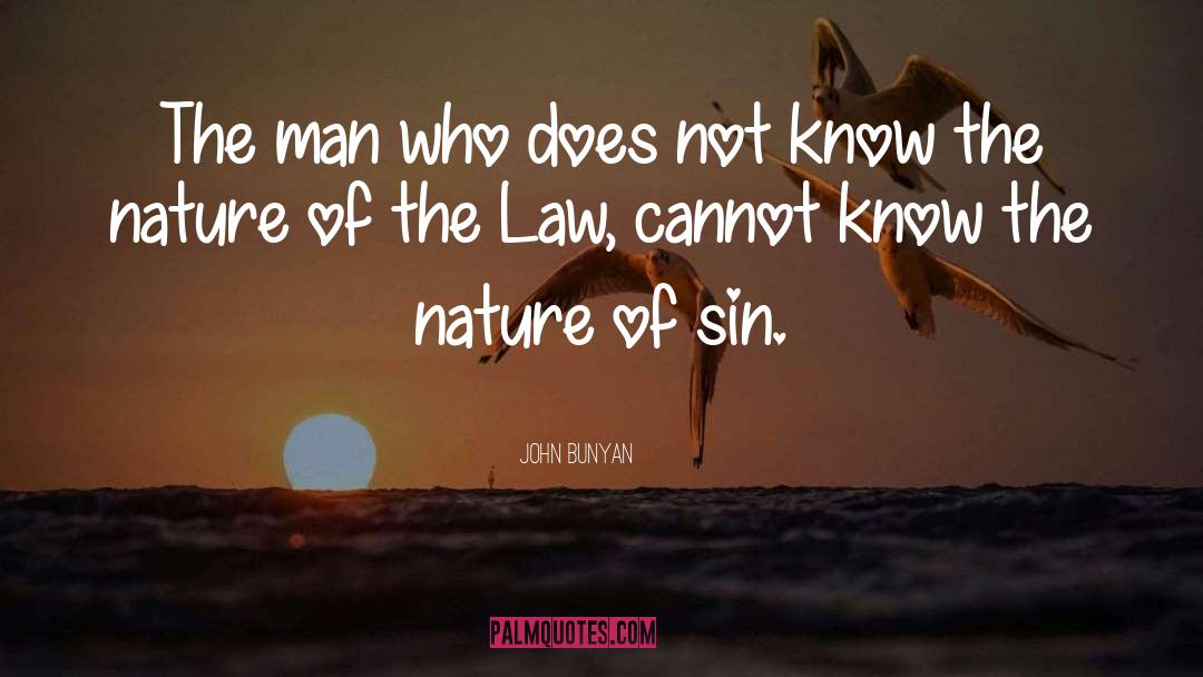 The Law quotes by John Bunyan