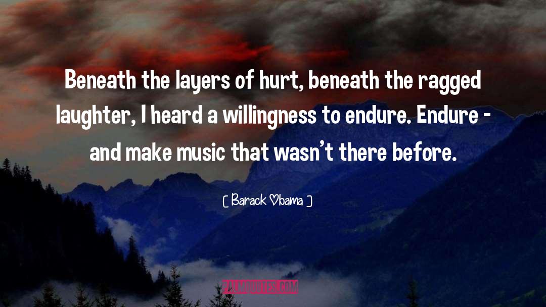 The Layers quotes by Barack Obama