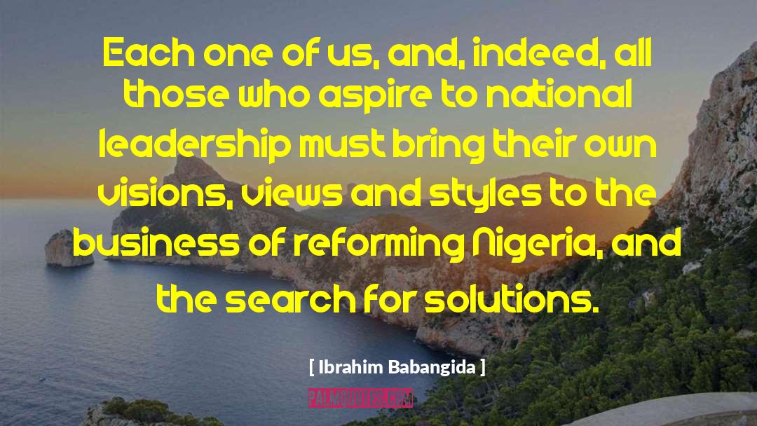 The Leadership Of Change quotes by Ibrahim Babangida