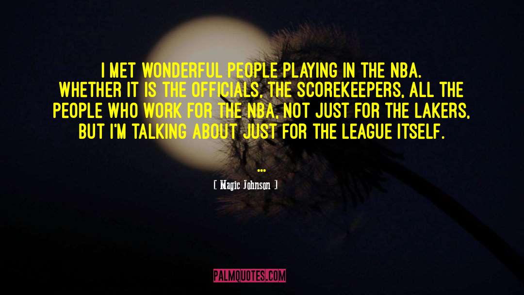 The League quotes by Magic Johnson
