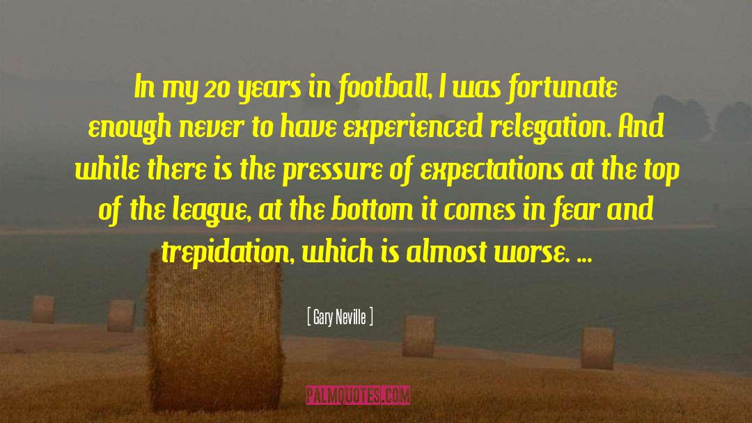 The League quotes by Gary Neville