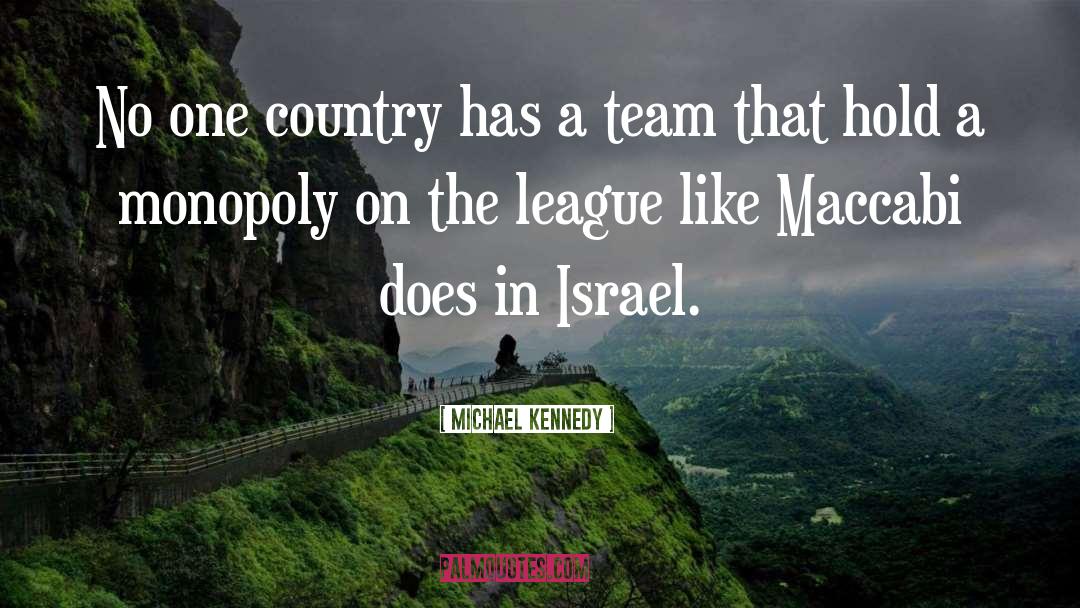 The League quotes by Michael Kennedy