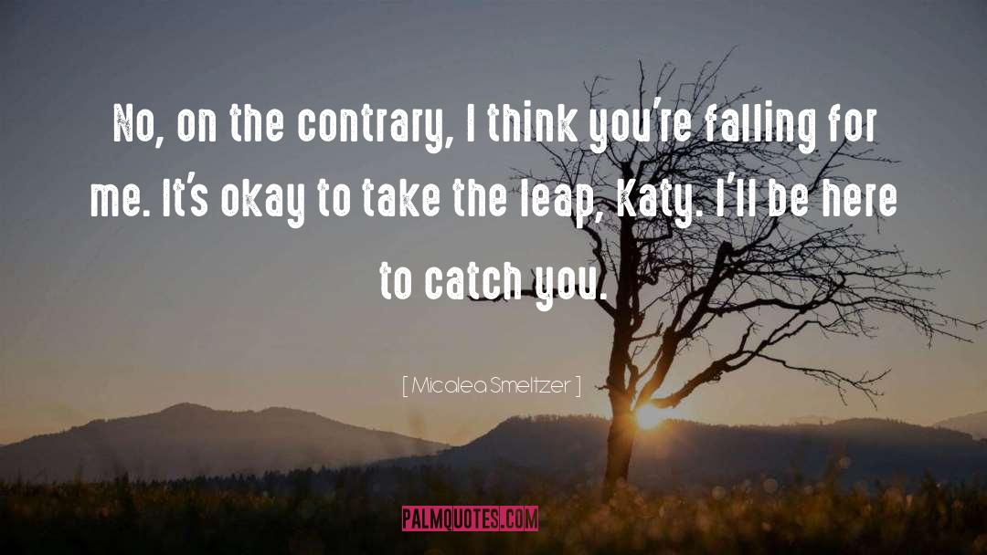 The Leap quotes by Micalea Smeltzer