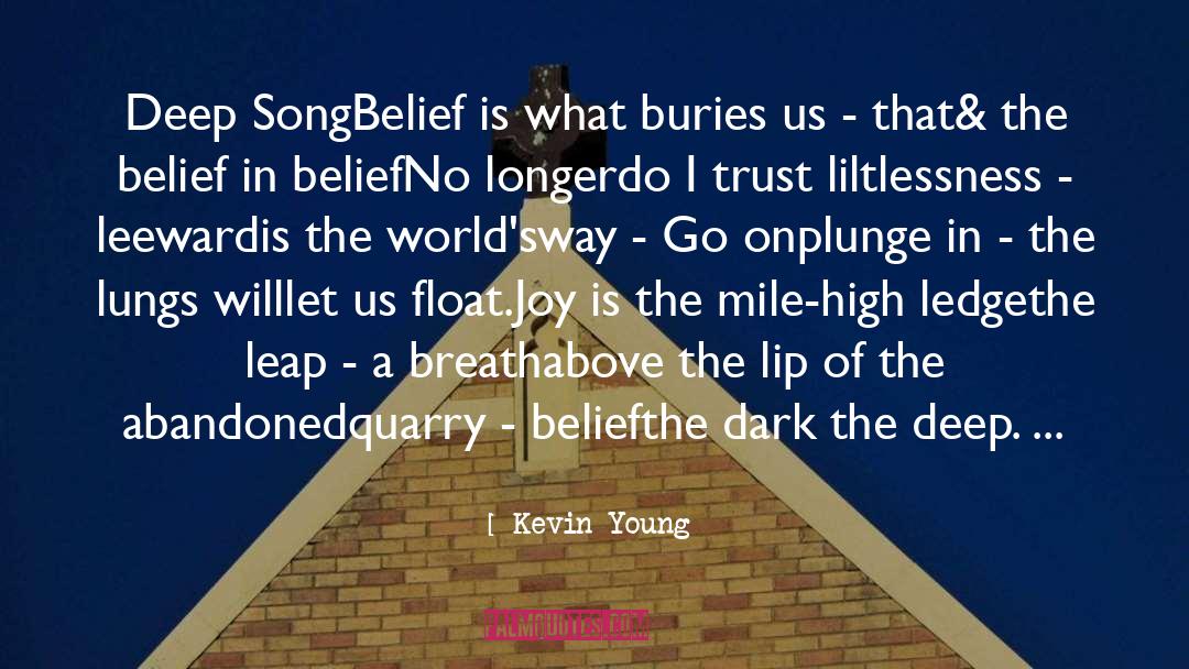 The Leap quotes by Kevin Young